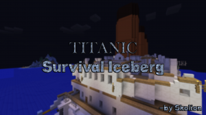 İndir TITANIC - Survival Iceberg için Minecraft 1.8